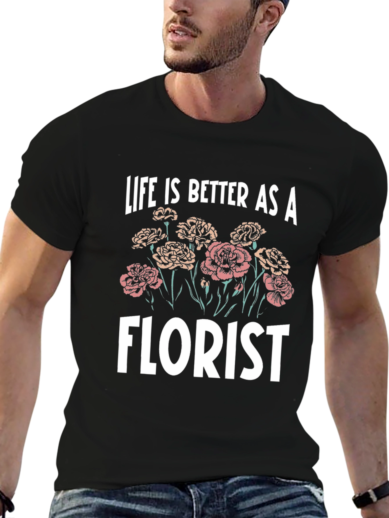 Life is Better as a Florist T-Shirt