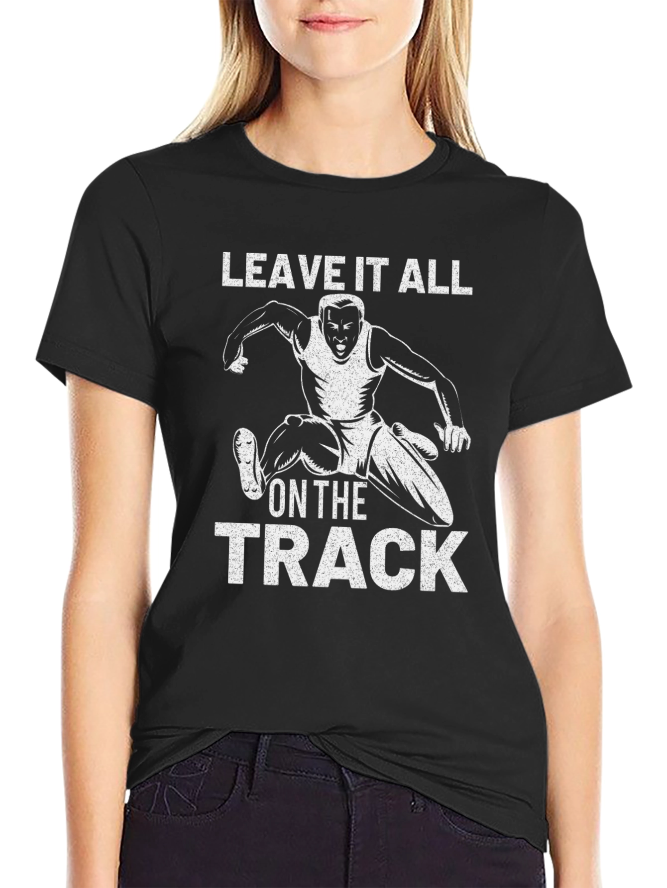 Leave It All on the Track T-Shirt