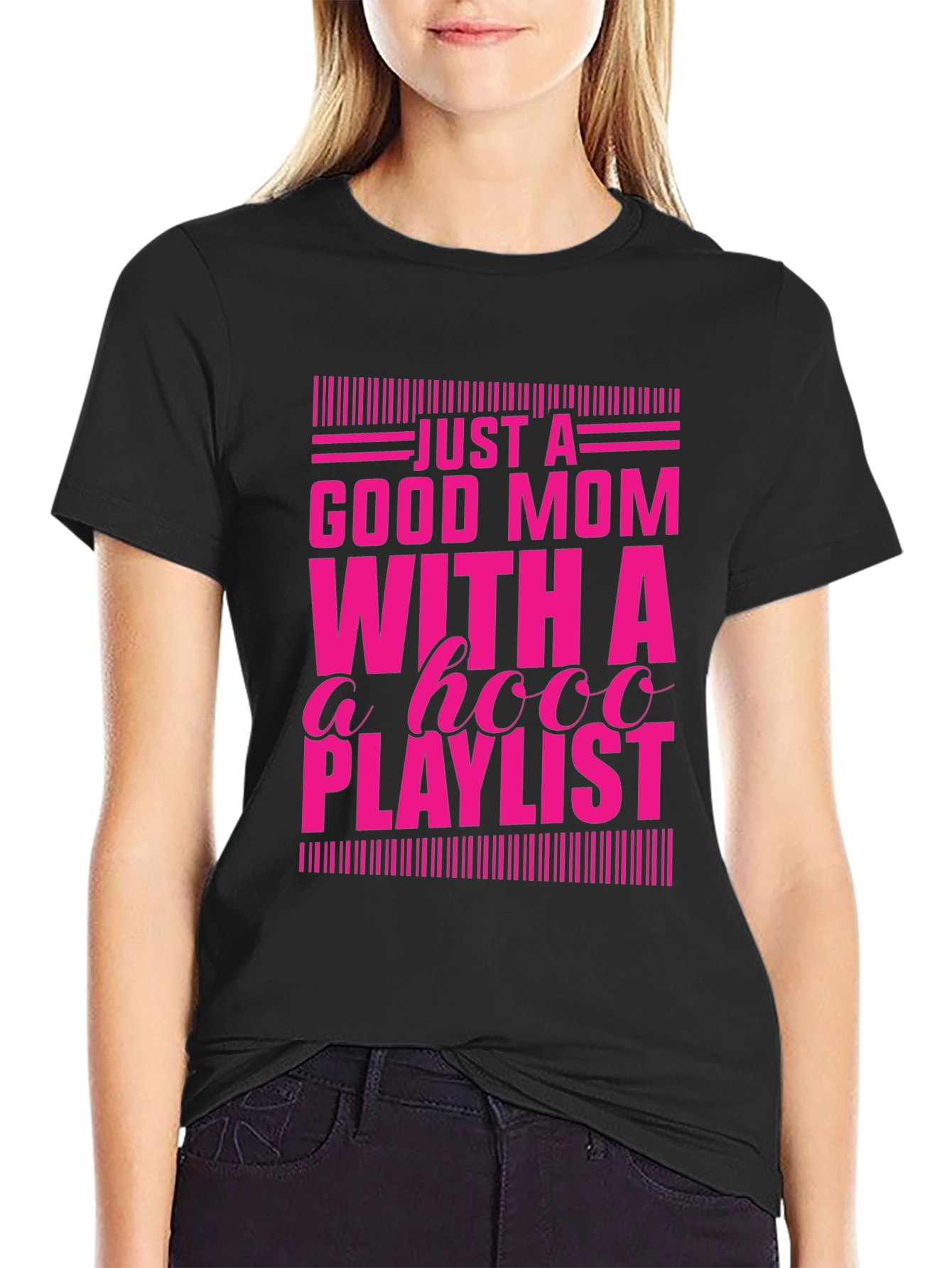 Good Mom with a HOOO Playlist T-Shirt