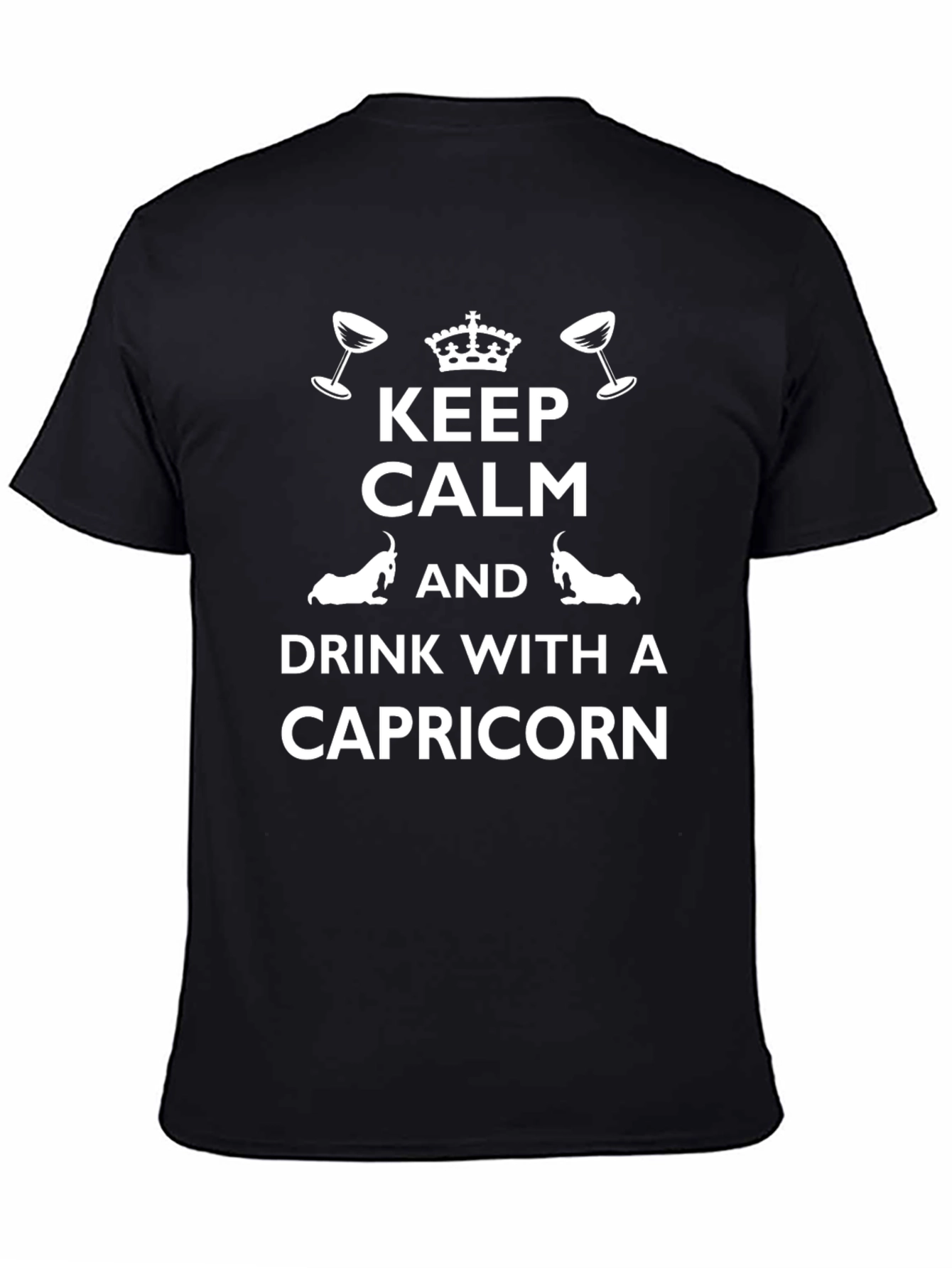 Keep Calm Capricorn Drink T-Shirt