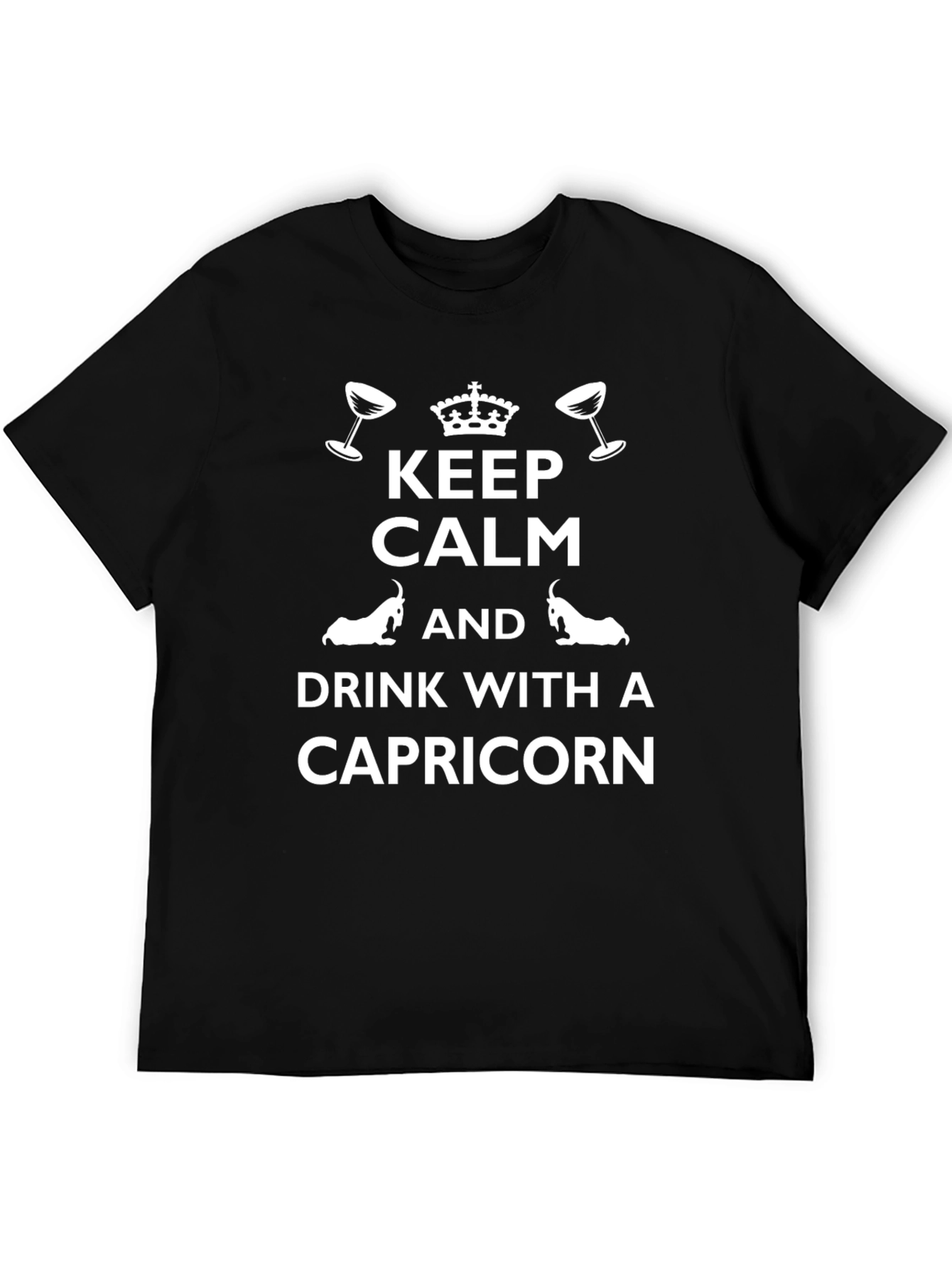 Keep Calm Capricorn Drink T-Shirt