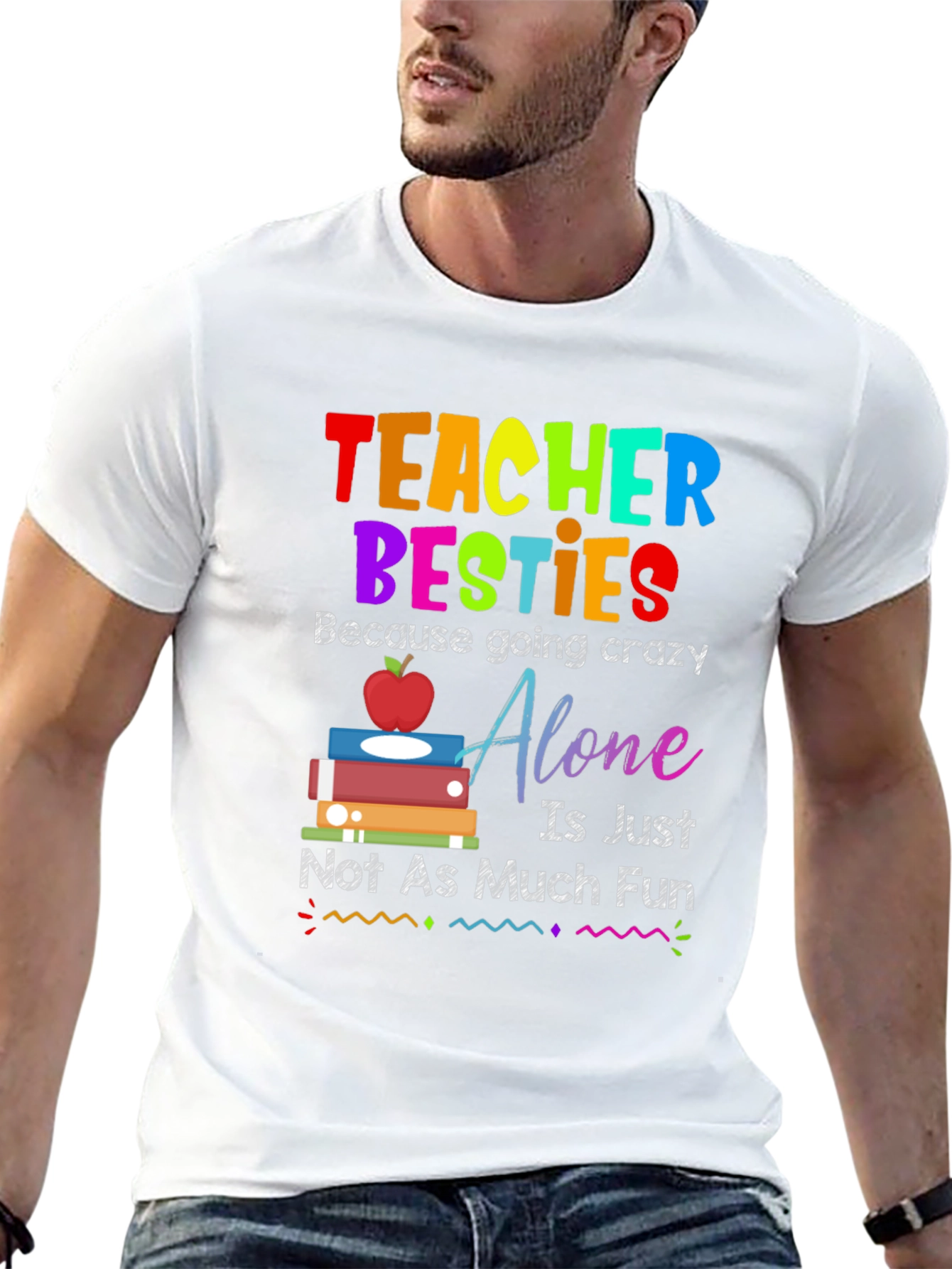 Teacher Besties T-Shirt - Crazy Fun
