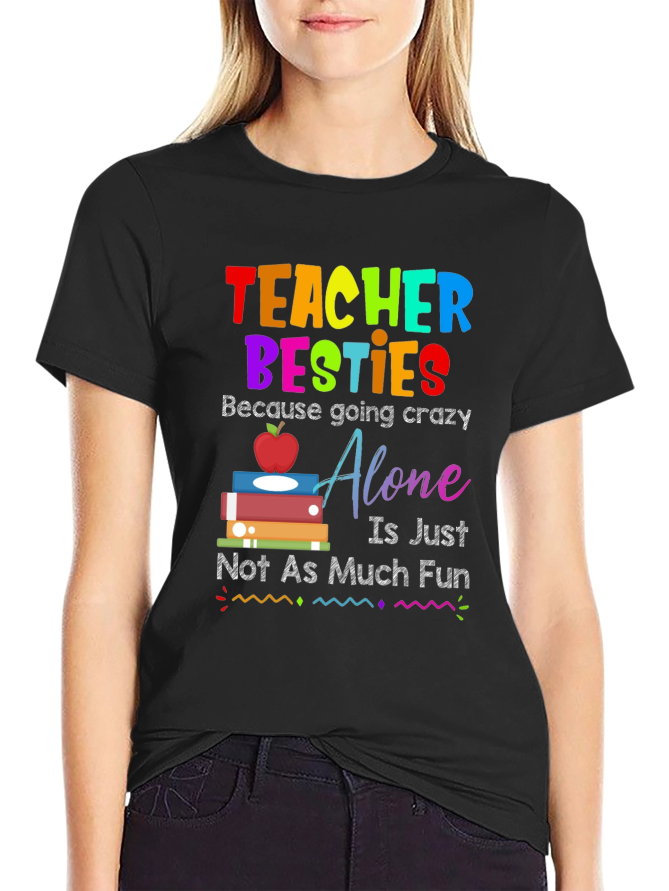 Teacher Besties T-Shirt - Crazy Fun