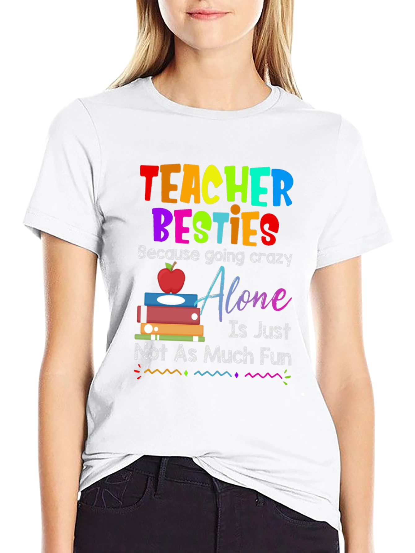 Teacher Besties T-Shirt - Crazy Fun