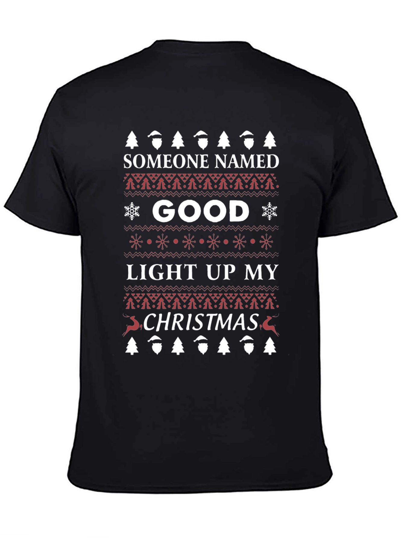 Someone Named Good Christmas Sweater Style T-Shirt
