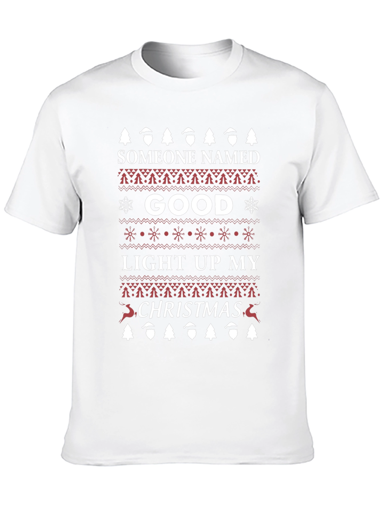Someone Named Good Christmas Sweater Style T-Shirt