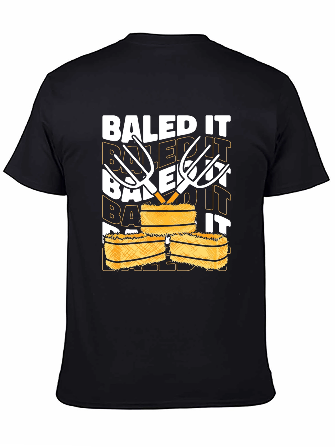 Baled It T-Shirt - Farm Humor Tee