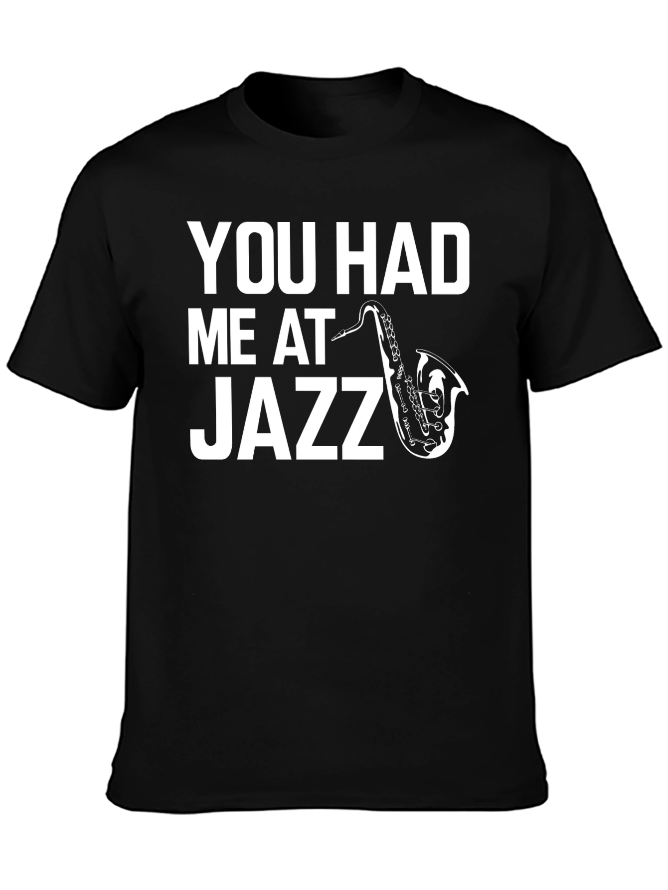 You Had Me At Jazz Graphic Tee