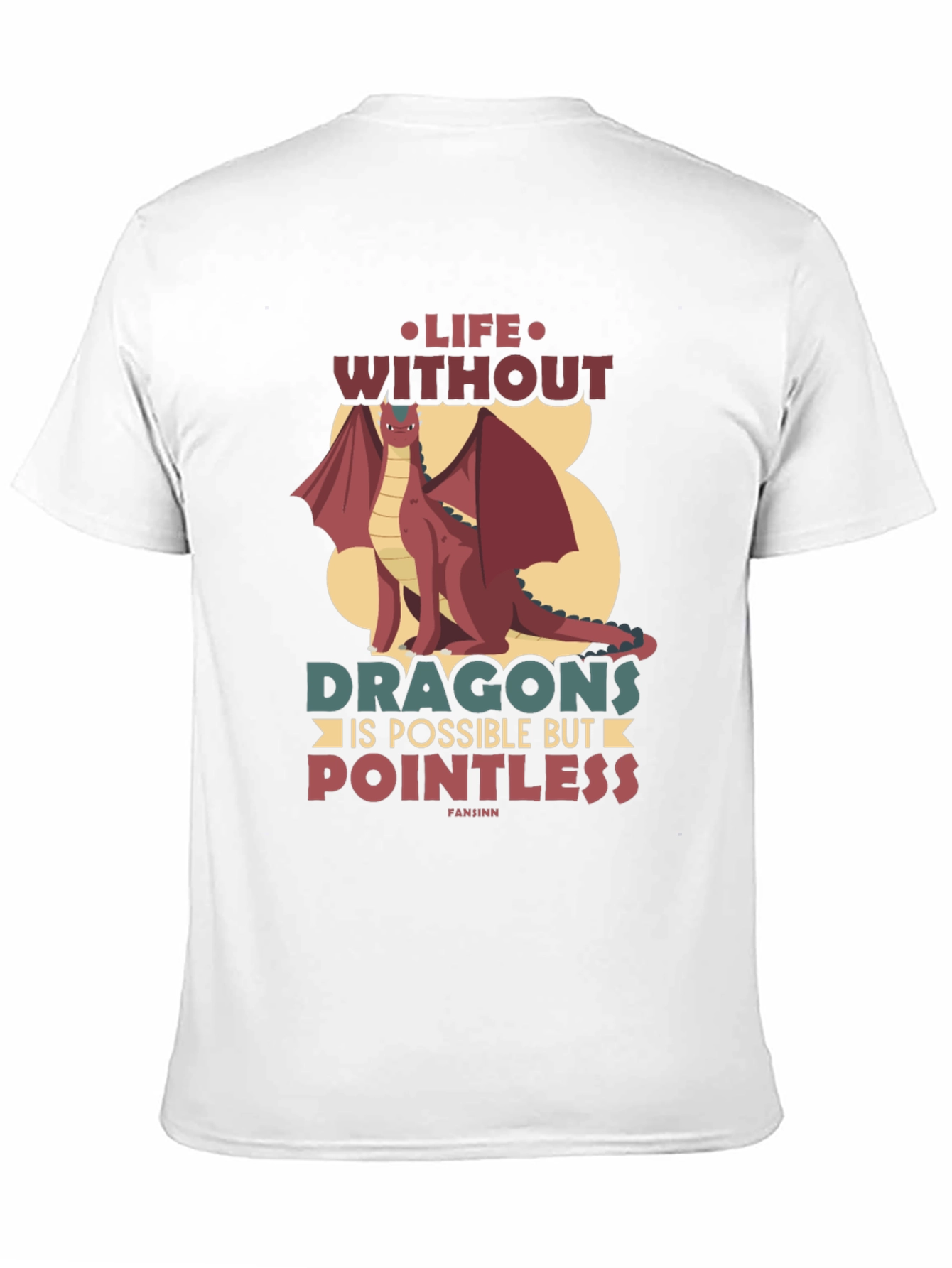 Life Without Dragons T-Shirt - Pointless Tee