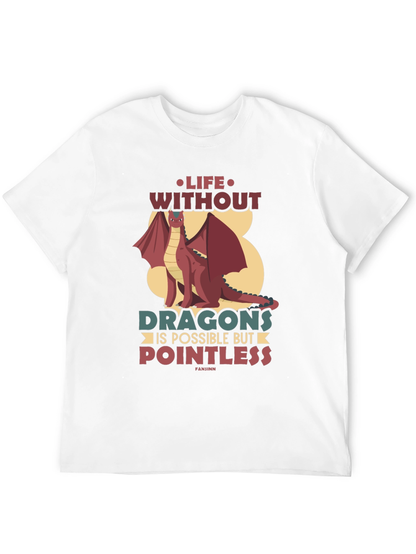 Life Without Dragons T-Shirt - Pointless Tee