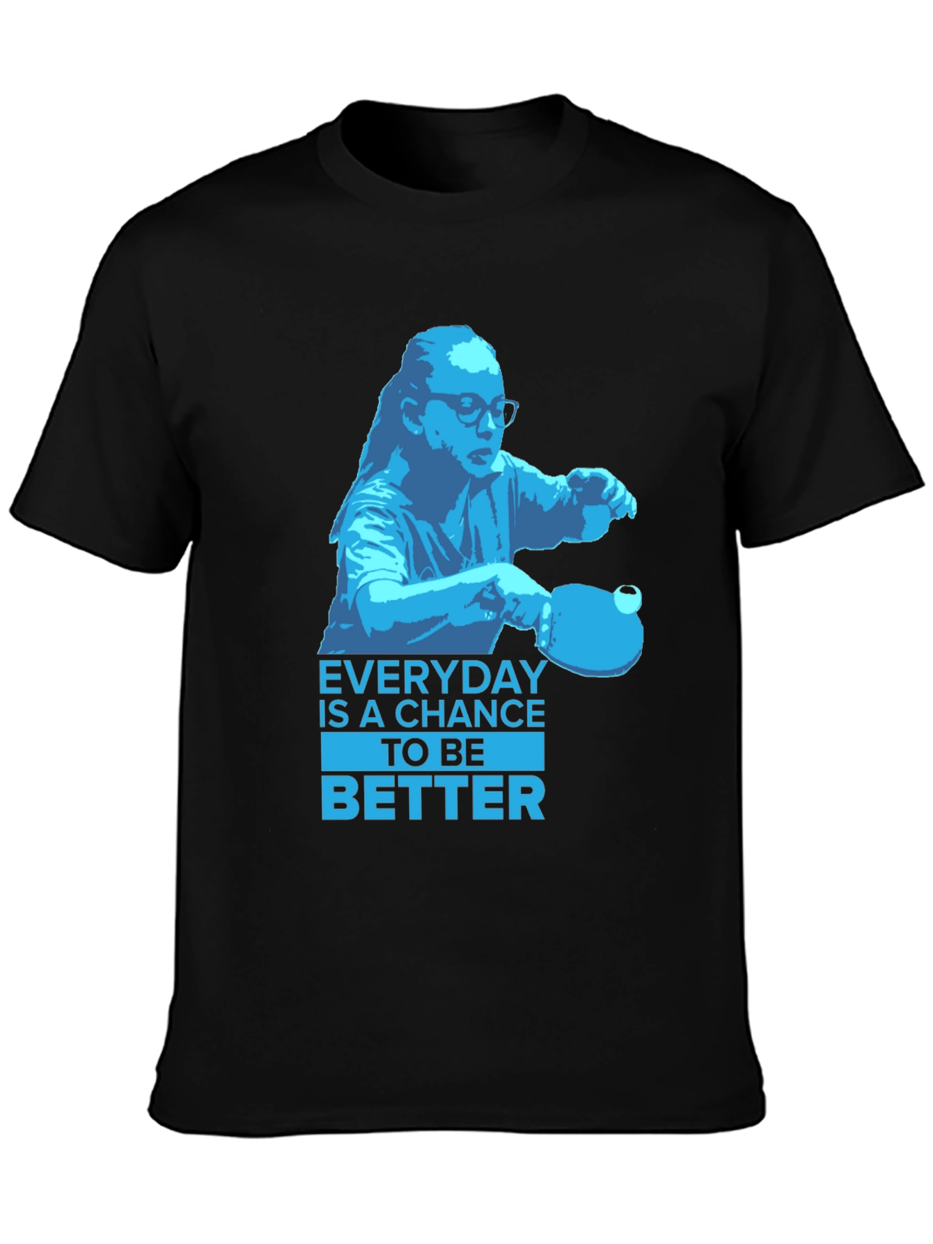 Everyday is a Chance T-Shirt