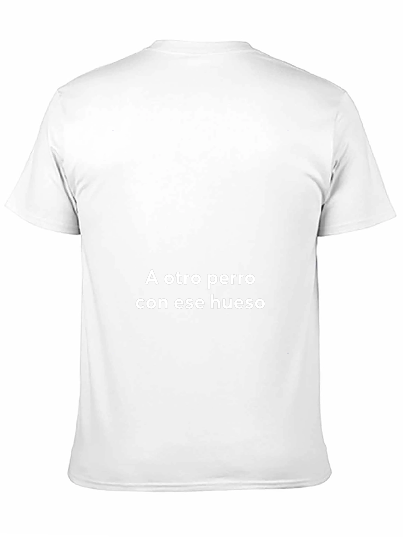 A Otro Perro Con Ese Hueso T-Shirt
