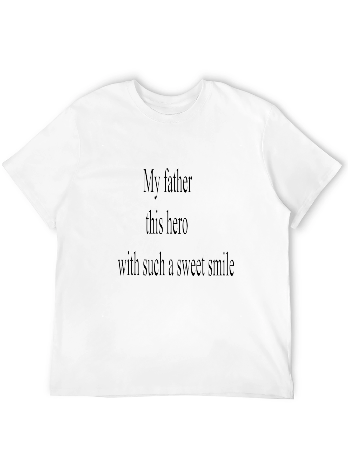 My Father Hero Black T-Shirt