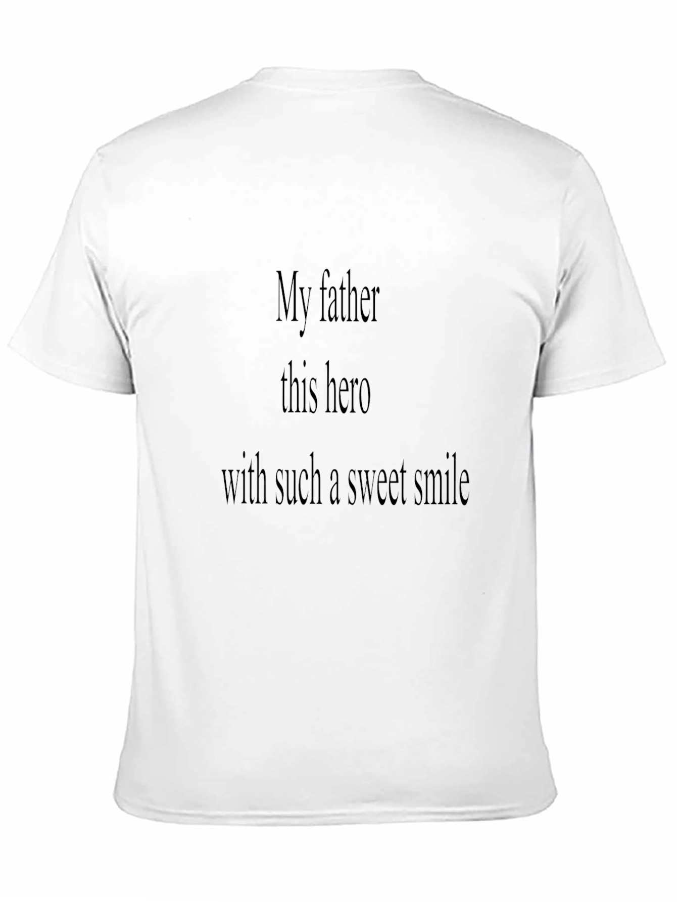 My Father Hero Black T-Shirt