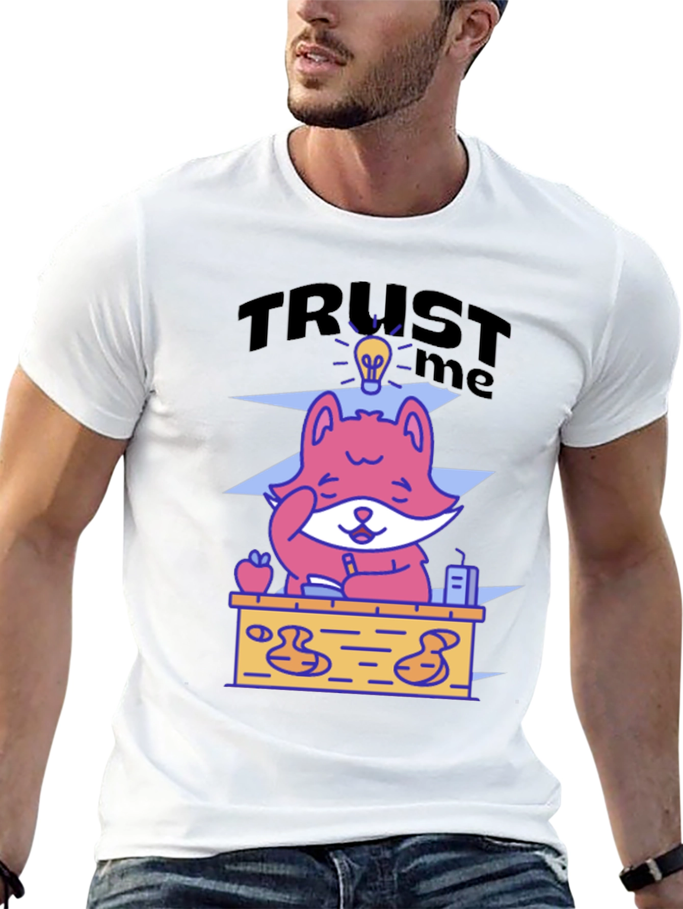 Trust Me I Have an Idea T-Shirt