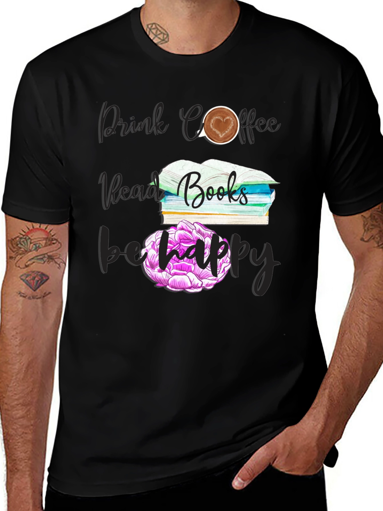 Drink Coffee Read Books Be Happy T-Shirt