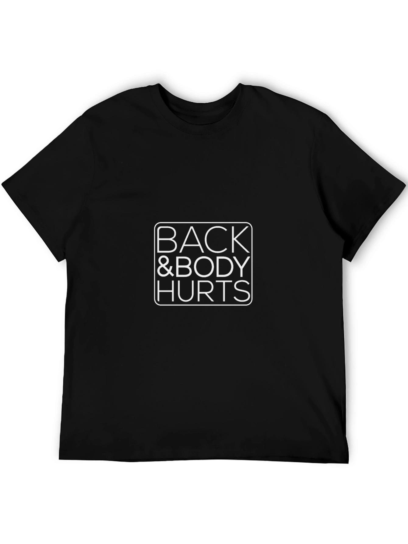Back & Body Hurts Graphic T-Shirt