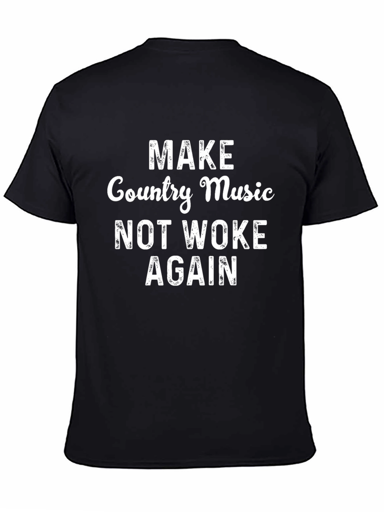 Make Country Music Not Woke Again T-Shirt