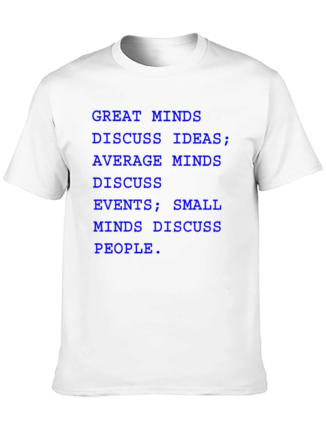 Great Minds Discuss Ideas T-Shirt