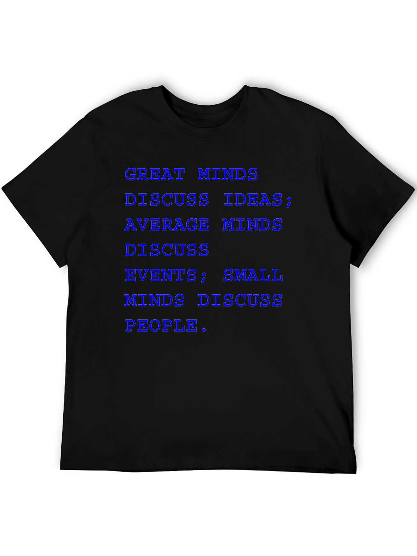 Great Minds Discuss Ideas T-Shirt