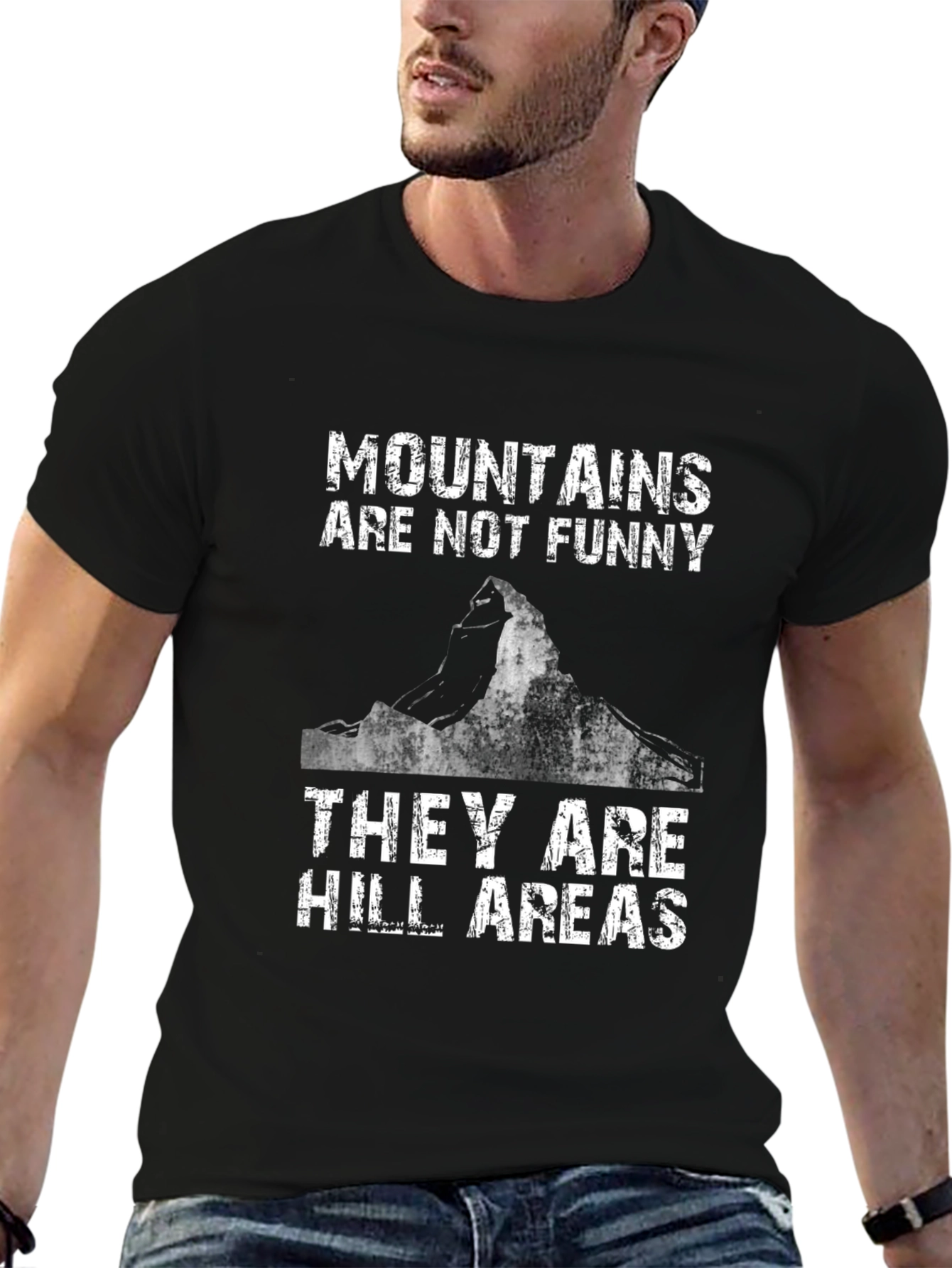 Mountains Are Not Funny T-Shirt