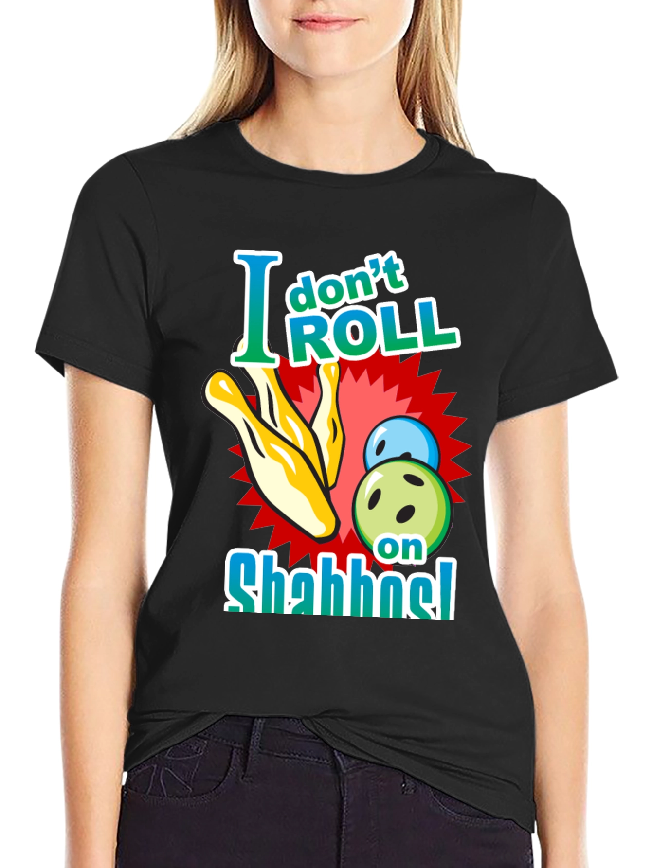 I Dont Roll on Shabbat Black T-Shirt