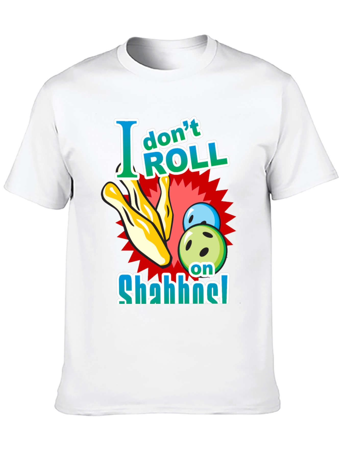 I Dont Roll on Shabbat Black T-Shirt