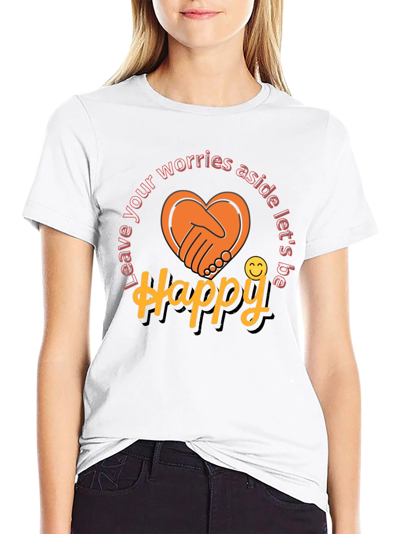 Leave Worries Aside Happy Graphic T-Shirt