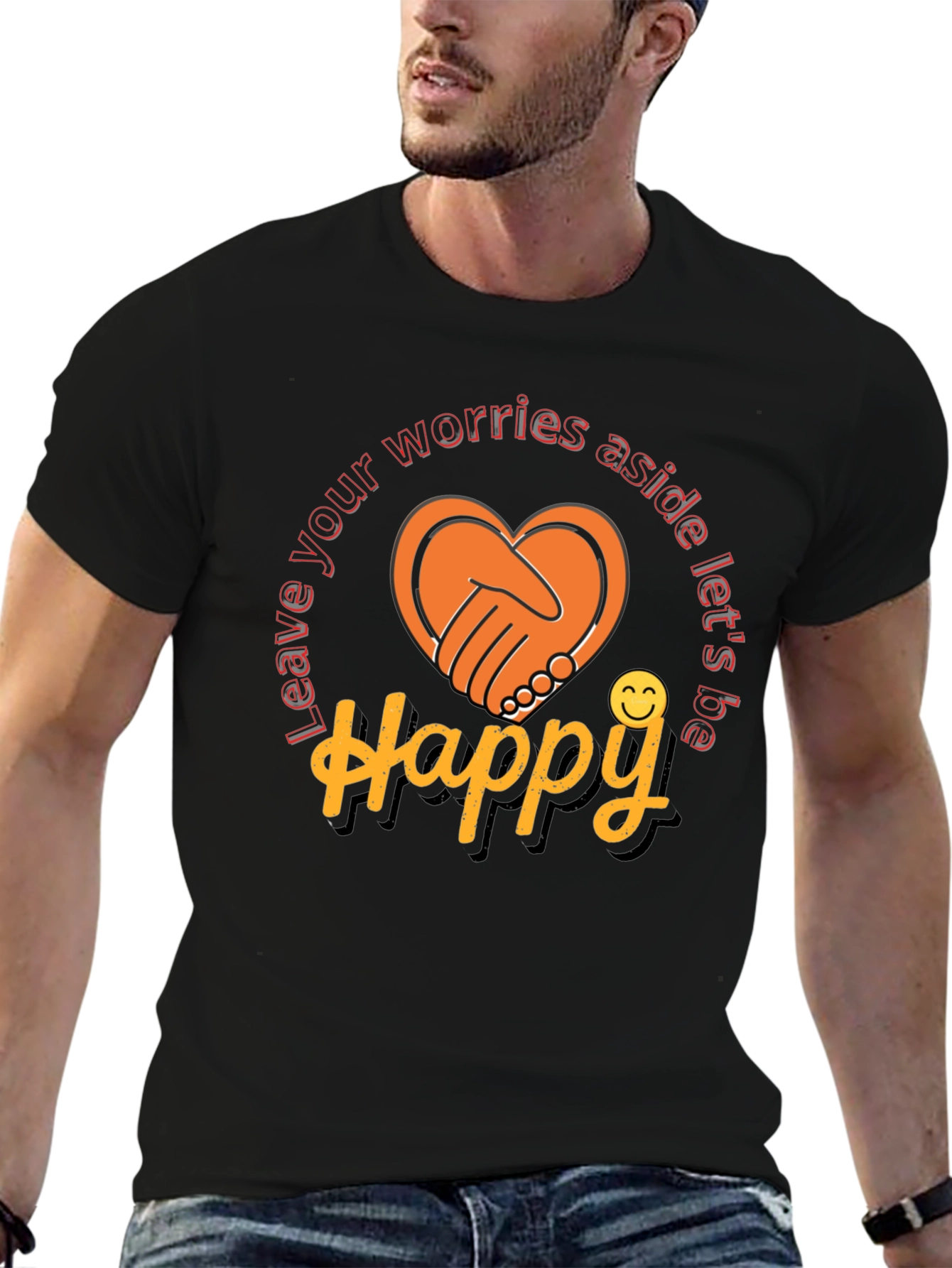 Leave Worries Aside Happy Graphic T-Shirt