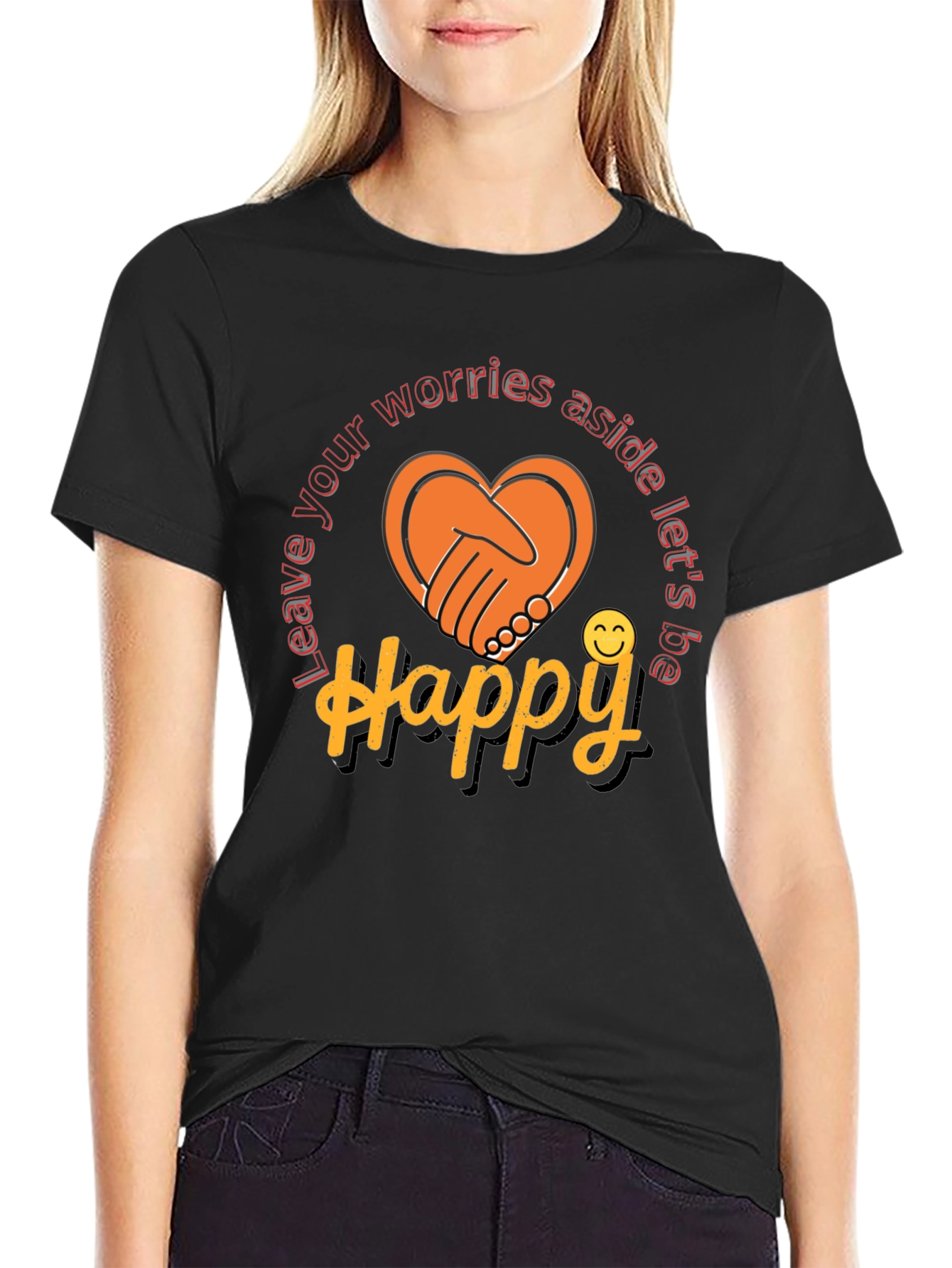Leave Worries Aside Happy Graphic T-Shirt