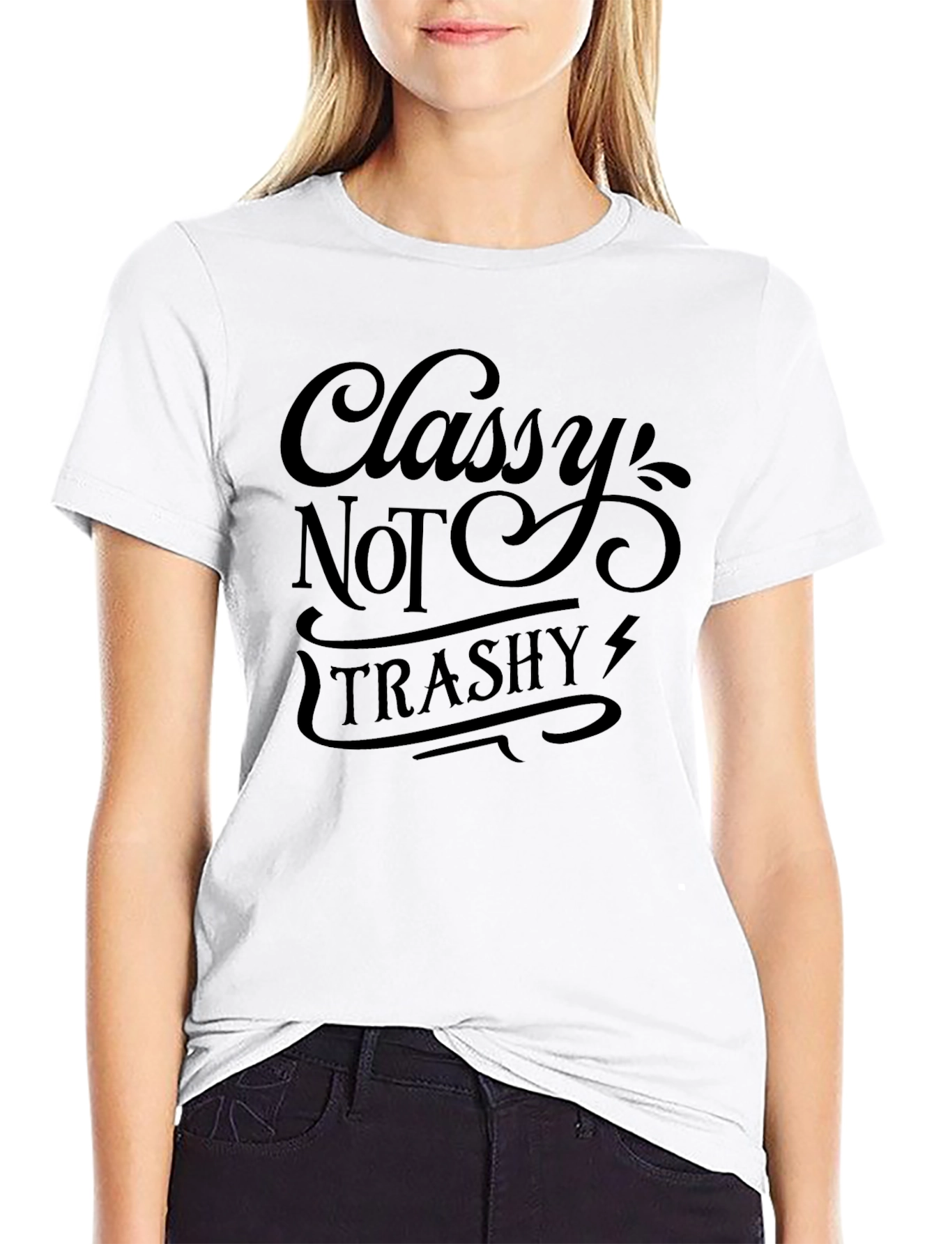 Classy Not Trashy Graphic Tee - Stylish Slogan T-Shirt