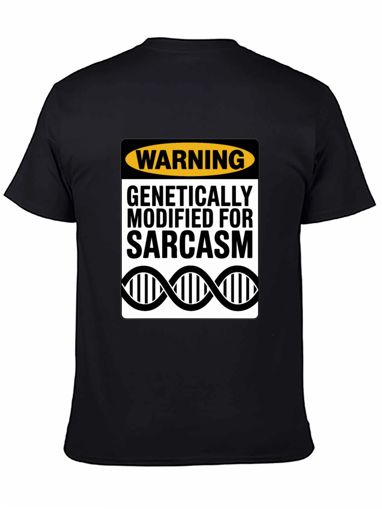 Genetically Modified Sarcasm T-Shirt