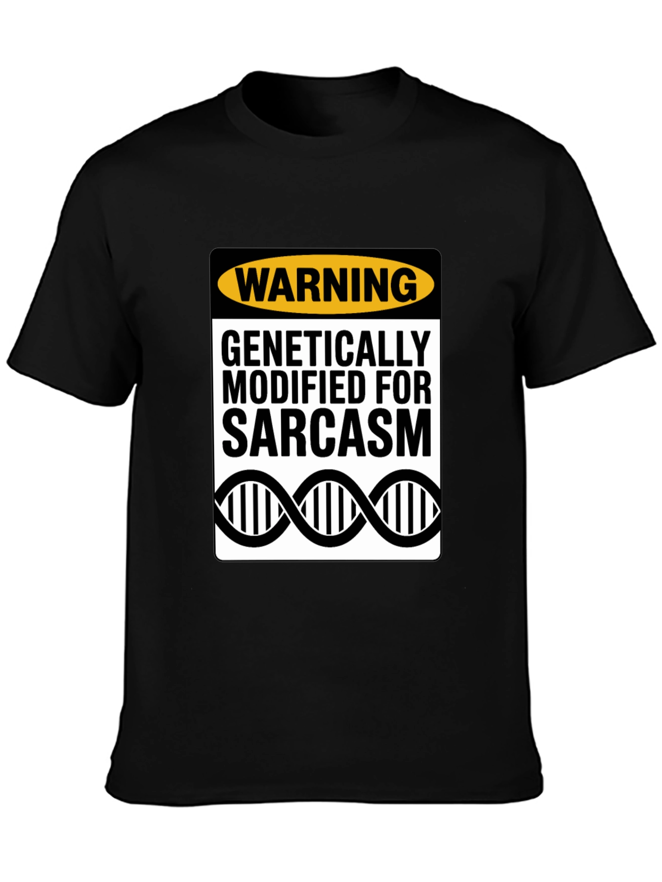 Genetically Modified Sarcasm T-Shirt
