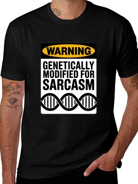 Genetically Modified Sarcasm T-Shirt