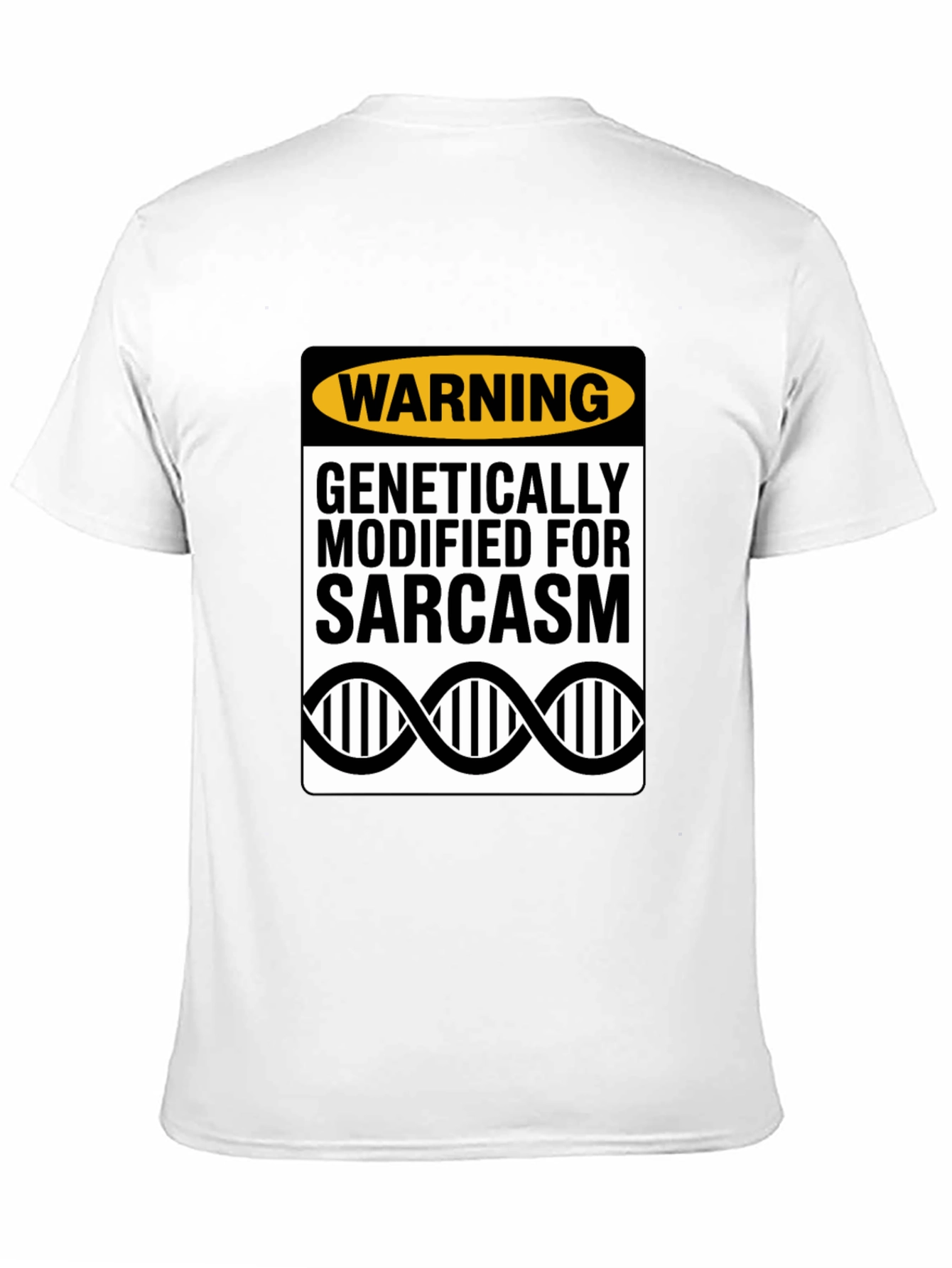 Genetically Modified Sarcasm T-Shirt