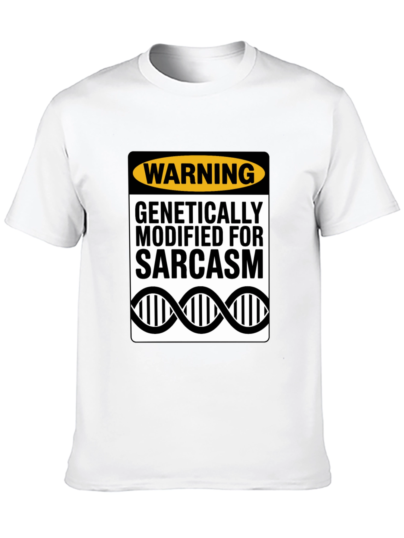 Genetically Modified Sarcasm T-Shirt