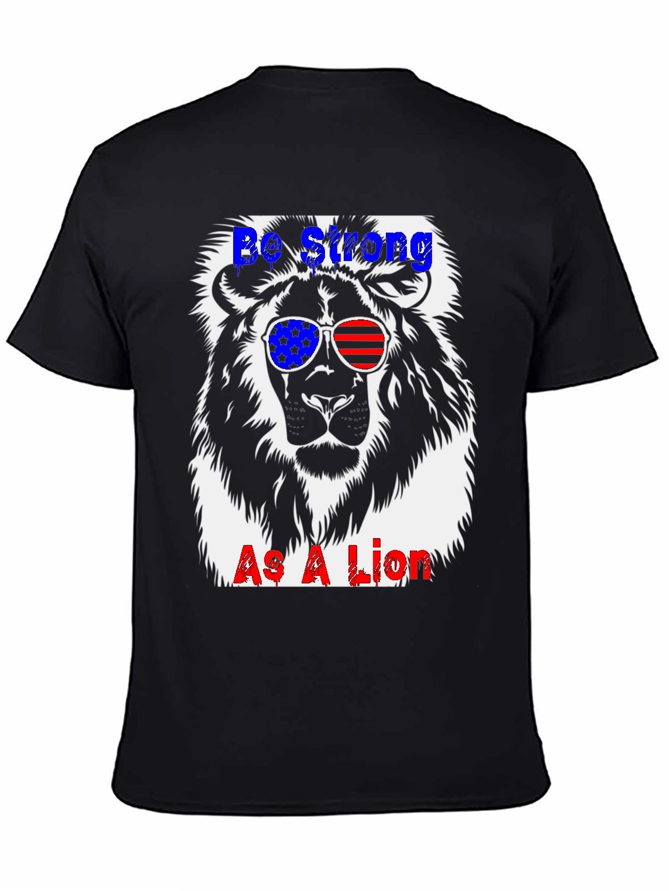 Be Strong As A Lion T-Shirt