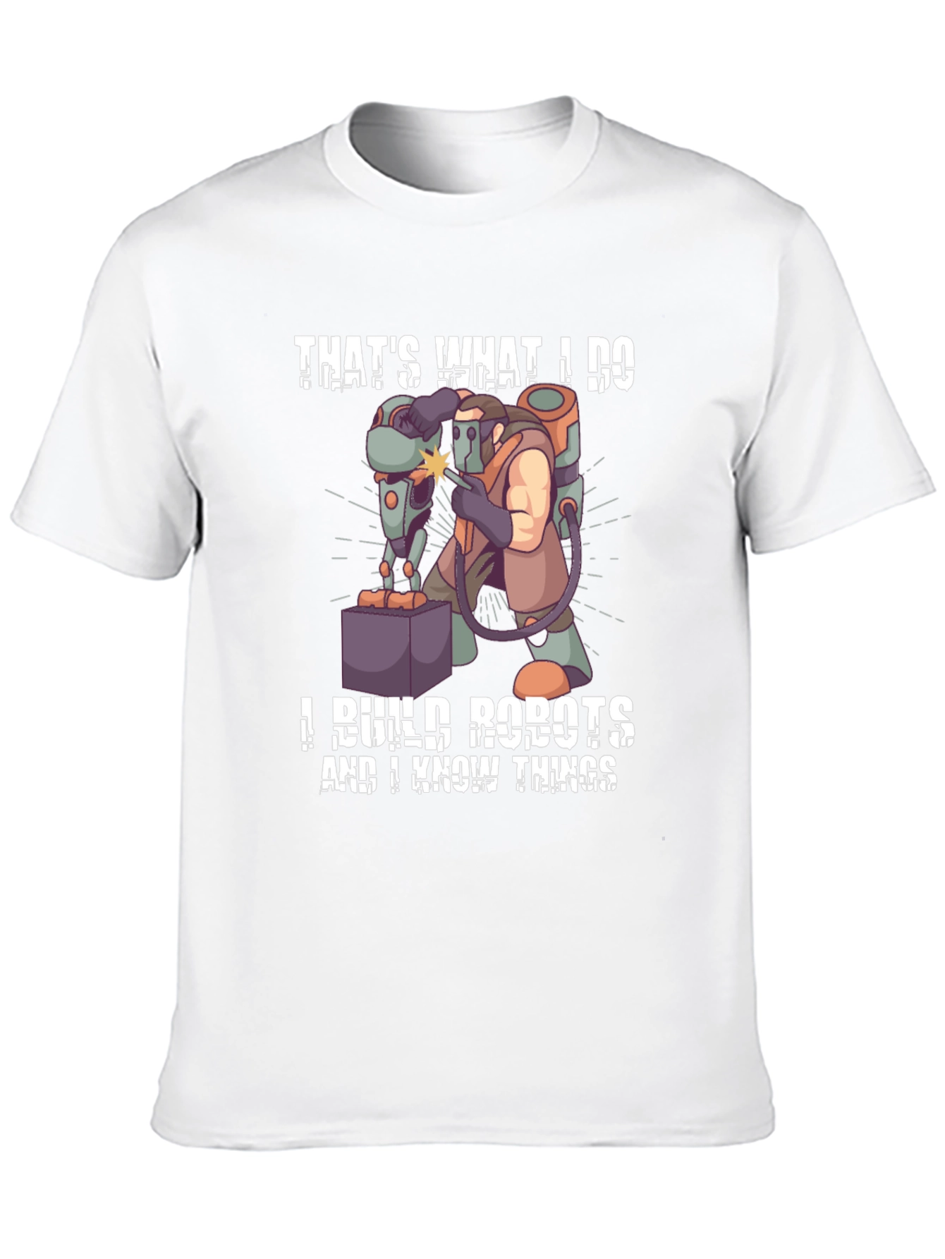 Thats What I Do I Build Robots T-Shirt