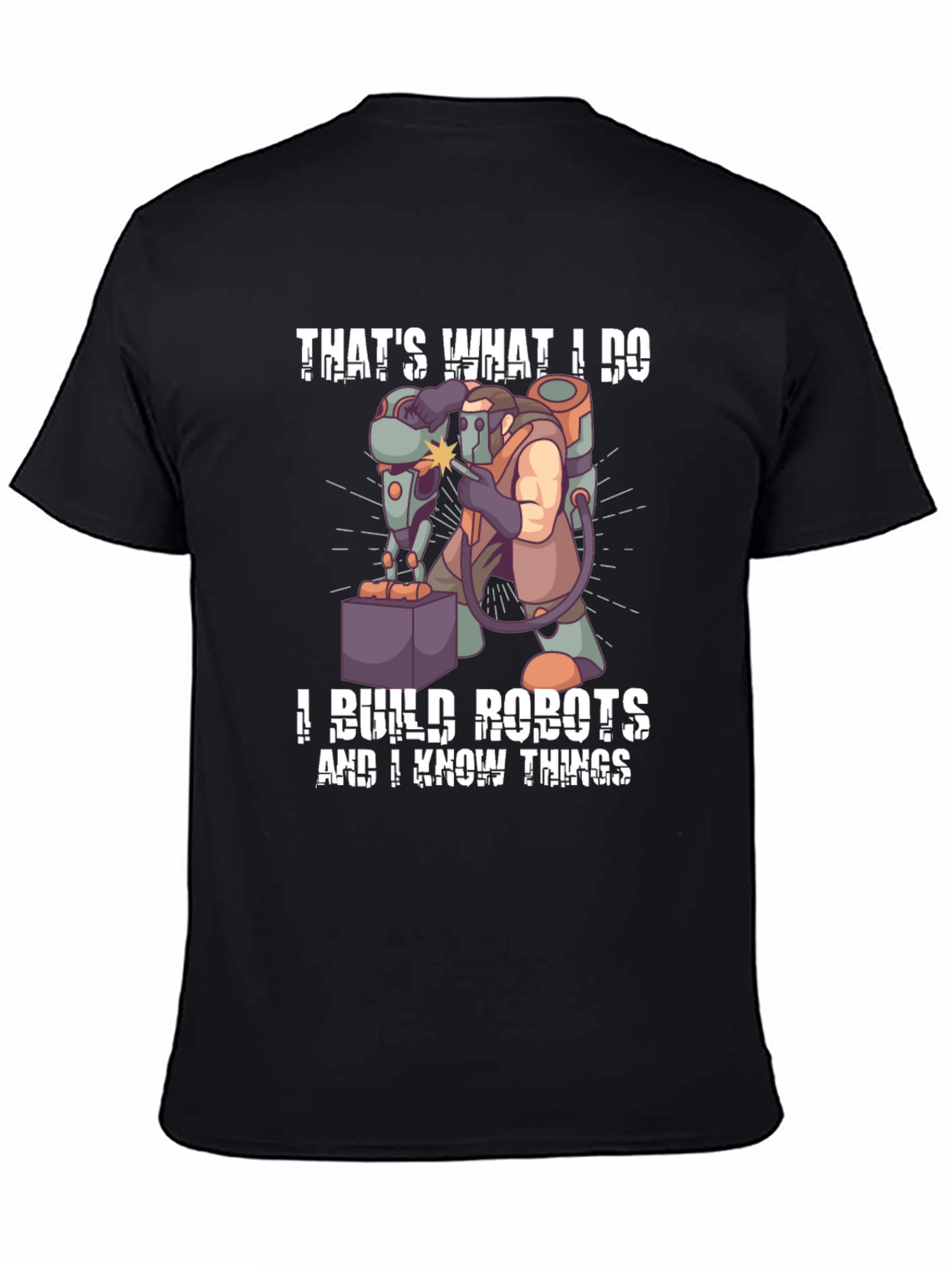 Thats What I Do I Build Robots T-Shirt
