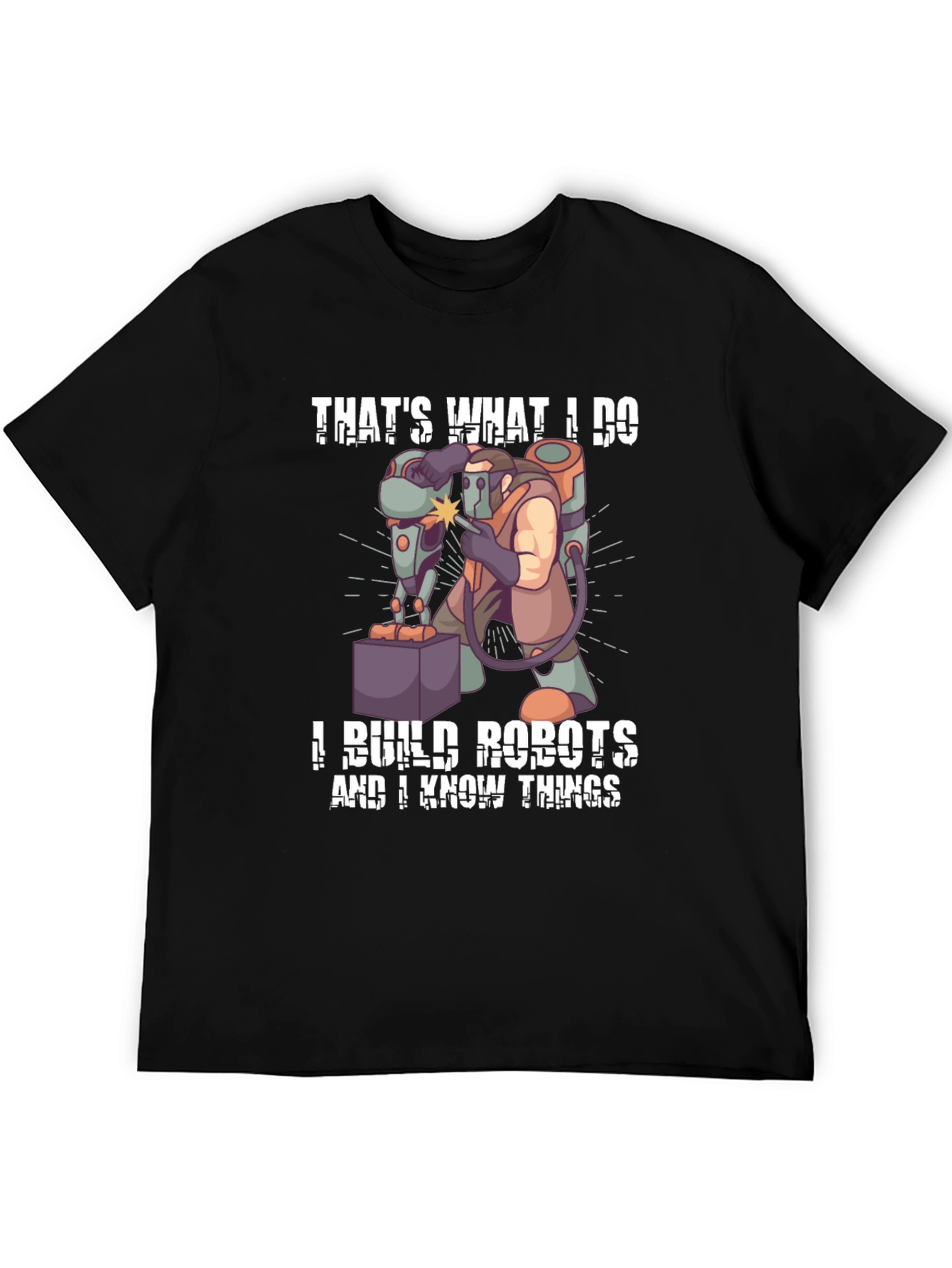 Thats What I Do I Build Robots T-Shirt