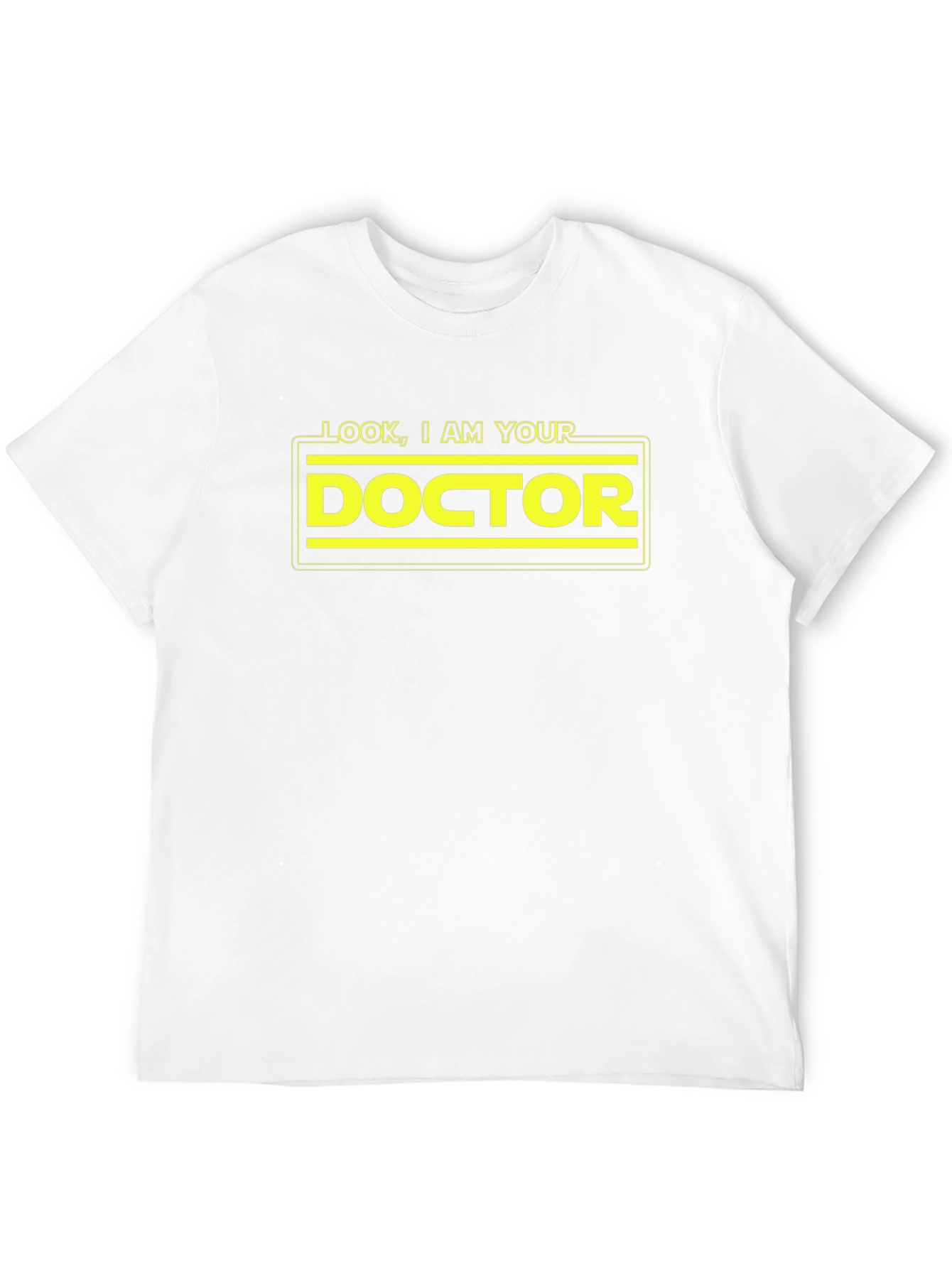 Look I am Your Doctor T-Shirt