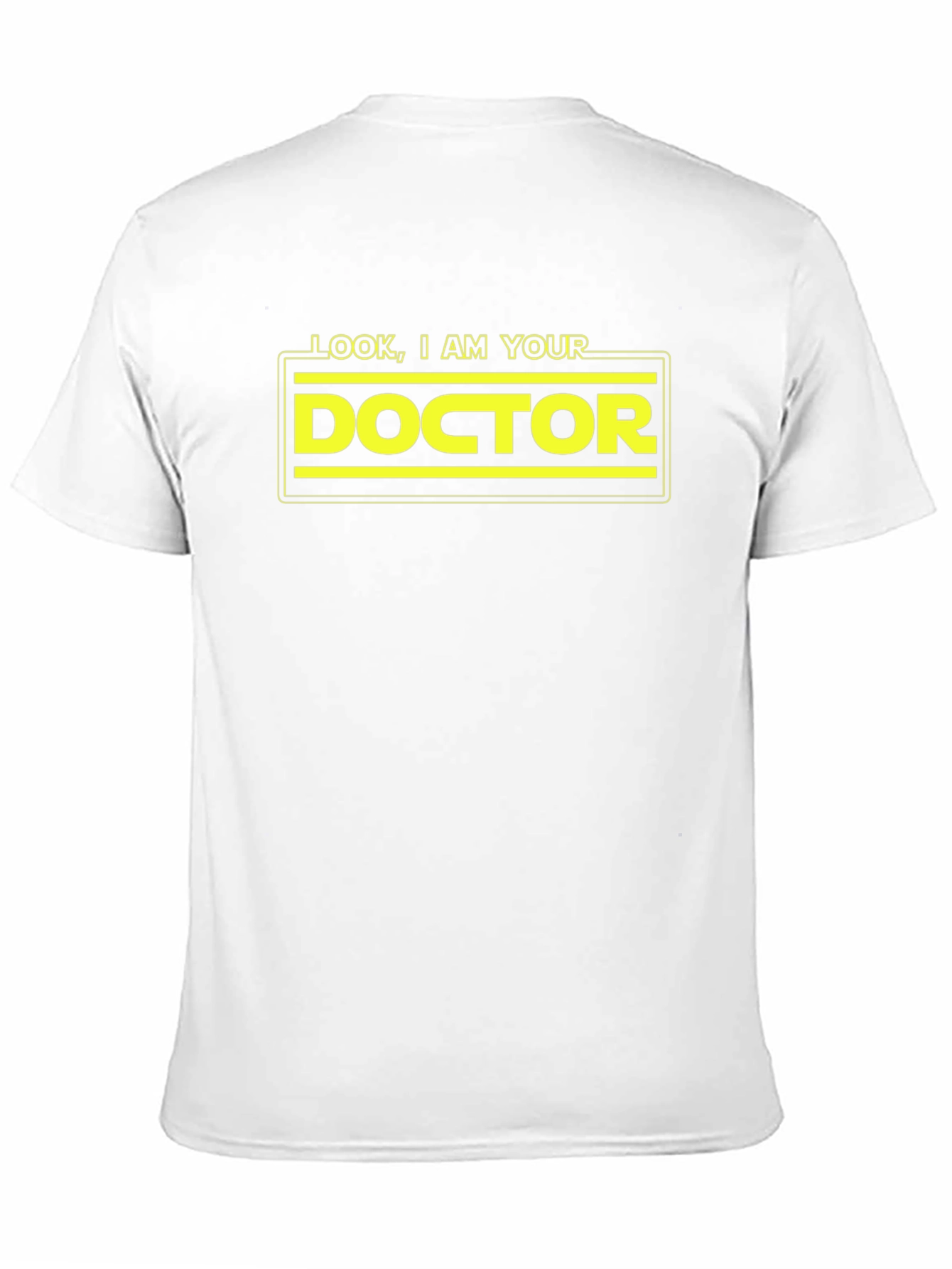 Look I am Your Doctor T-Shirt