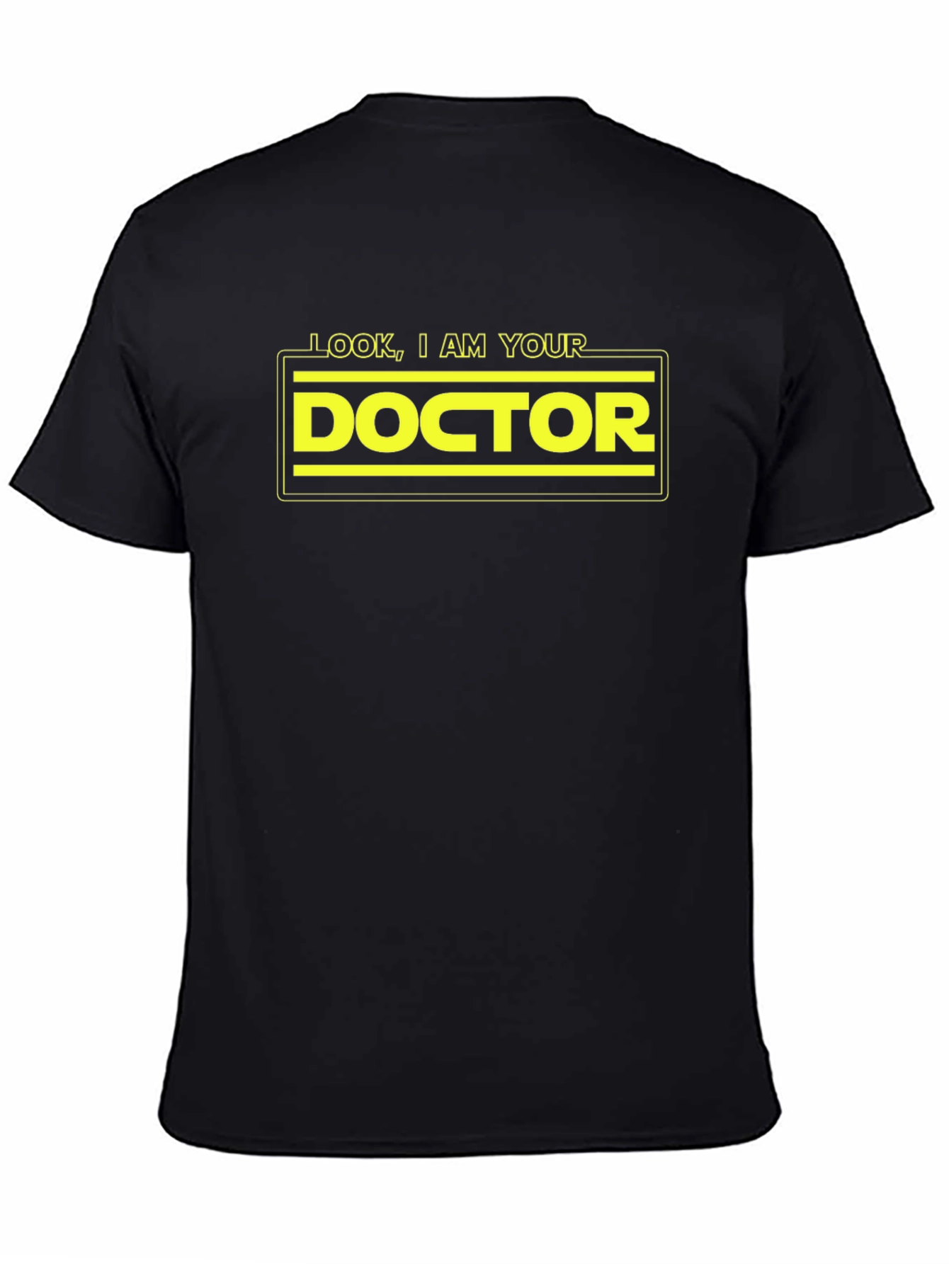 Look I am Your Doctor T-Shirt
