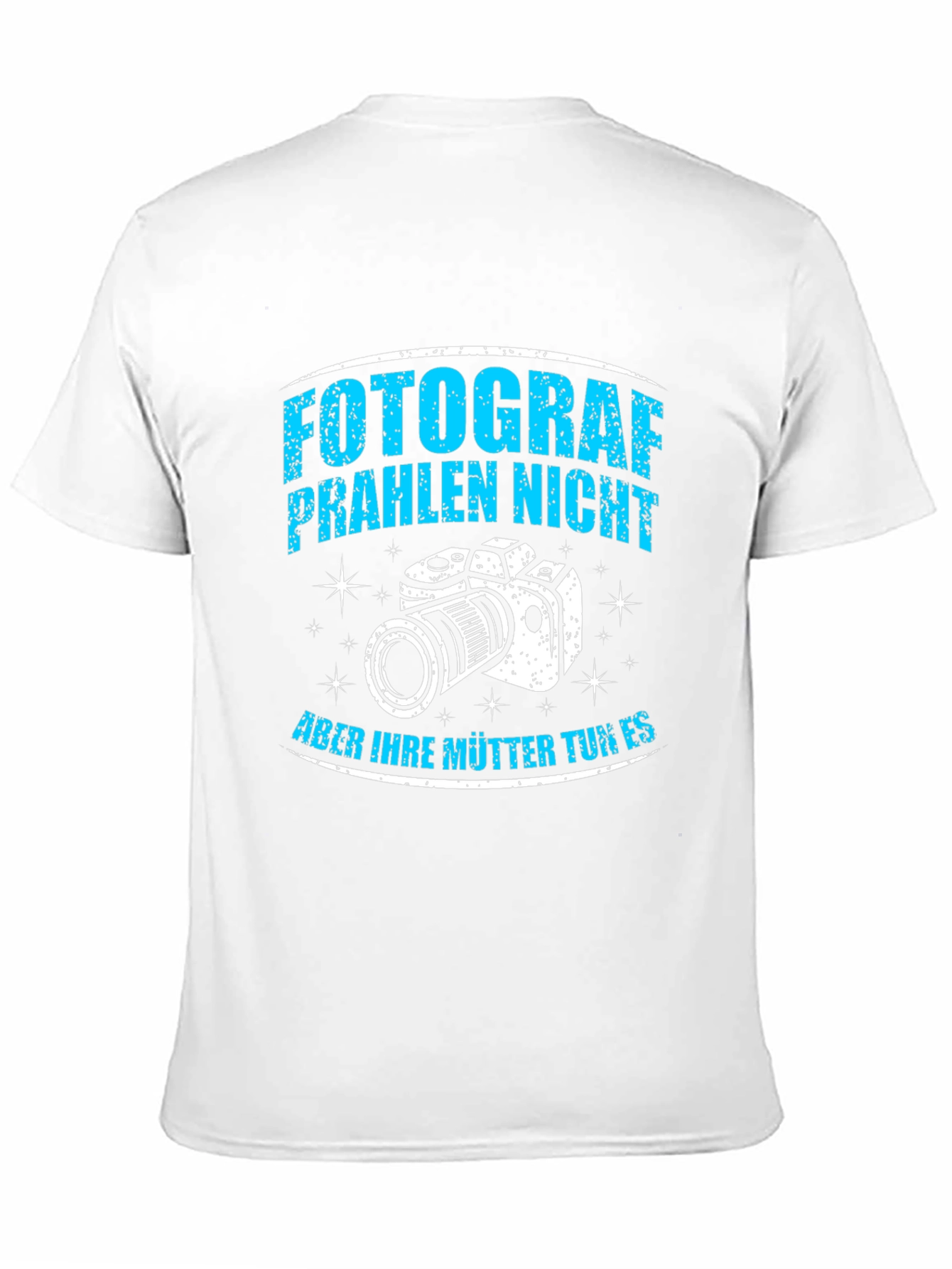 Fotograf Praheln Nicht T-Shirt