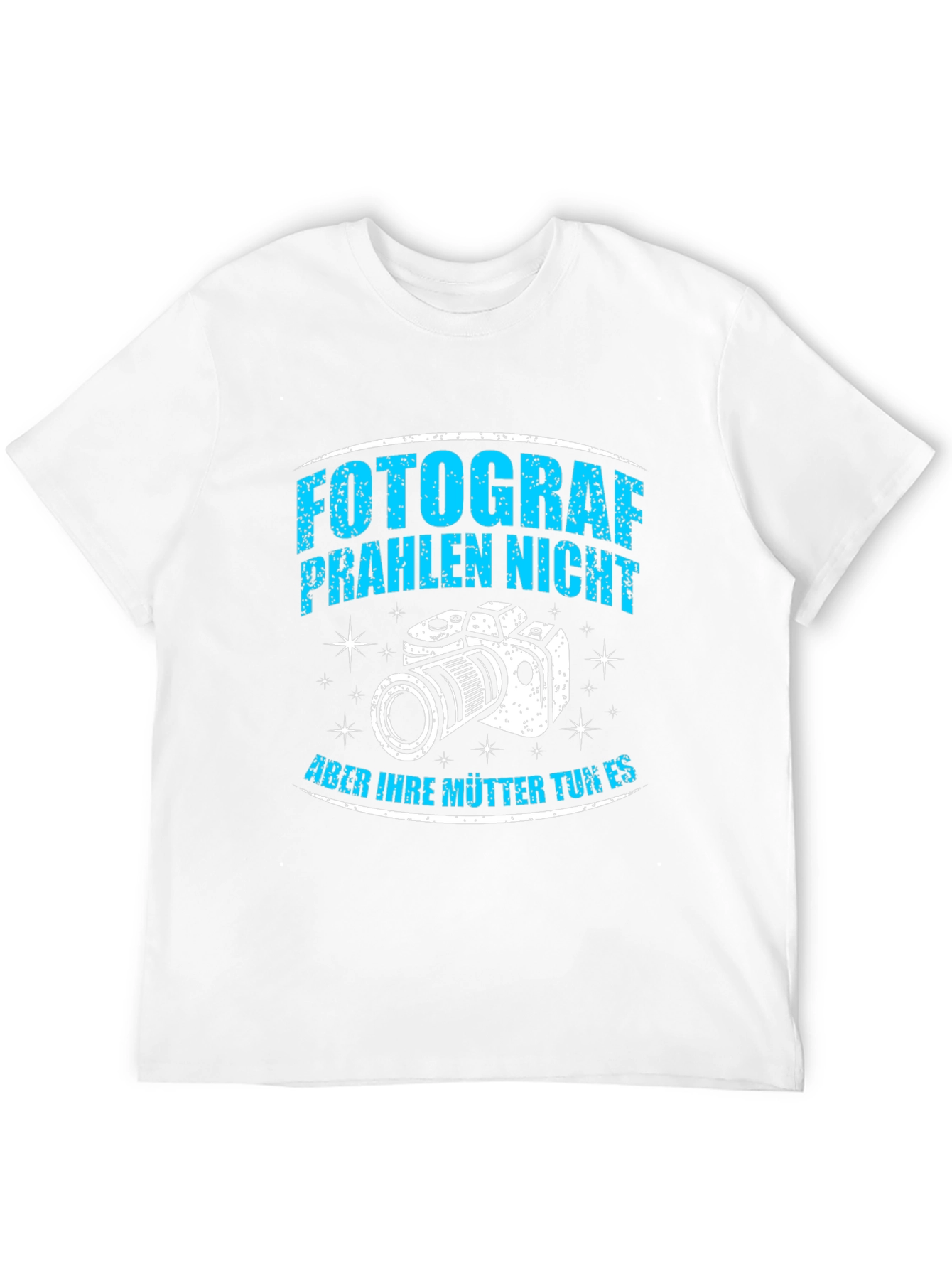 Fotograf Praheln Nicht T-Shirt