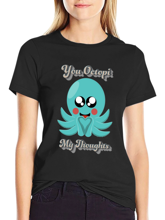 You Octopi My Thoughts Graphic T-Shirt