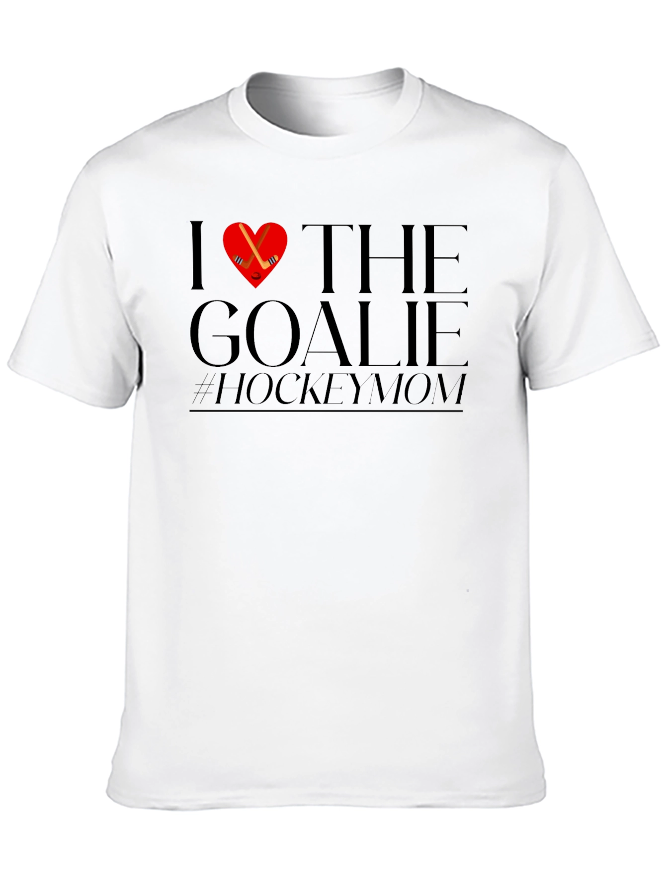 Hockey Mom T-Shirt - I Love The Goalie
