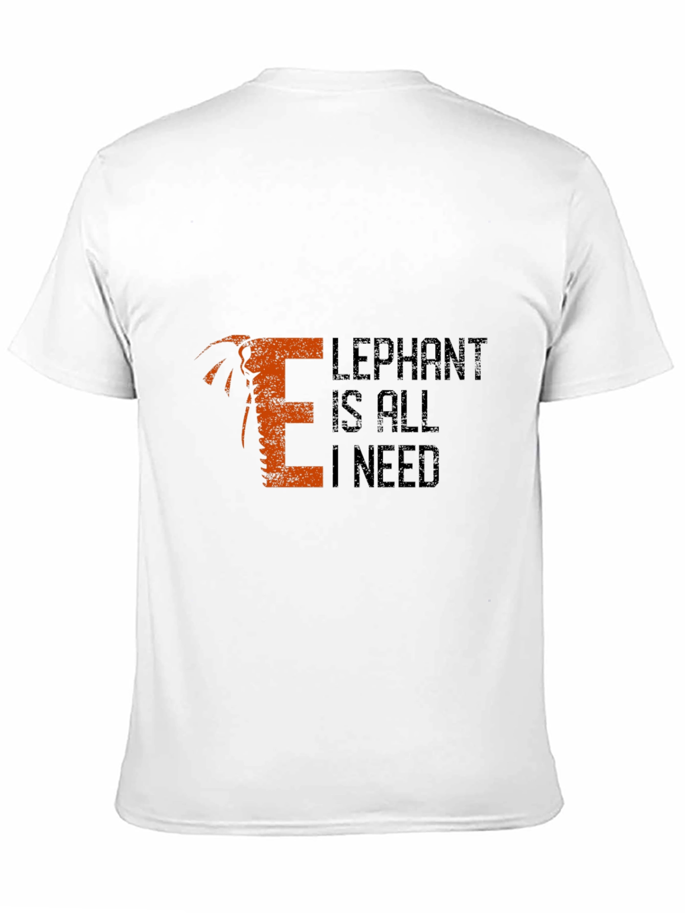Elephant Is All I Need Mens T-Shirt