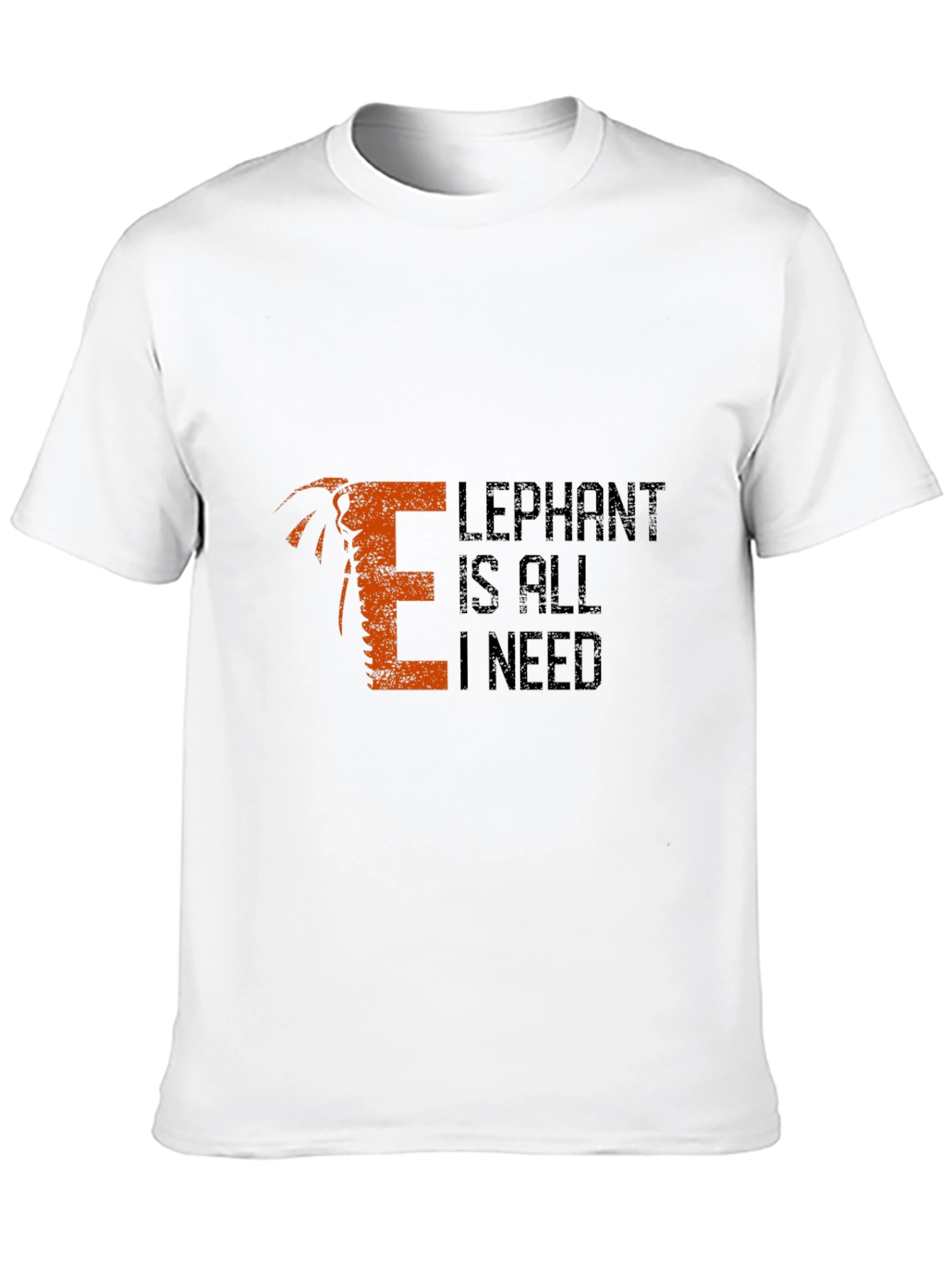 Elephant Is All I Need Mens T-Shirt