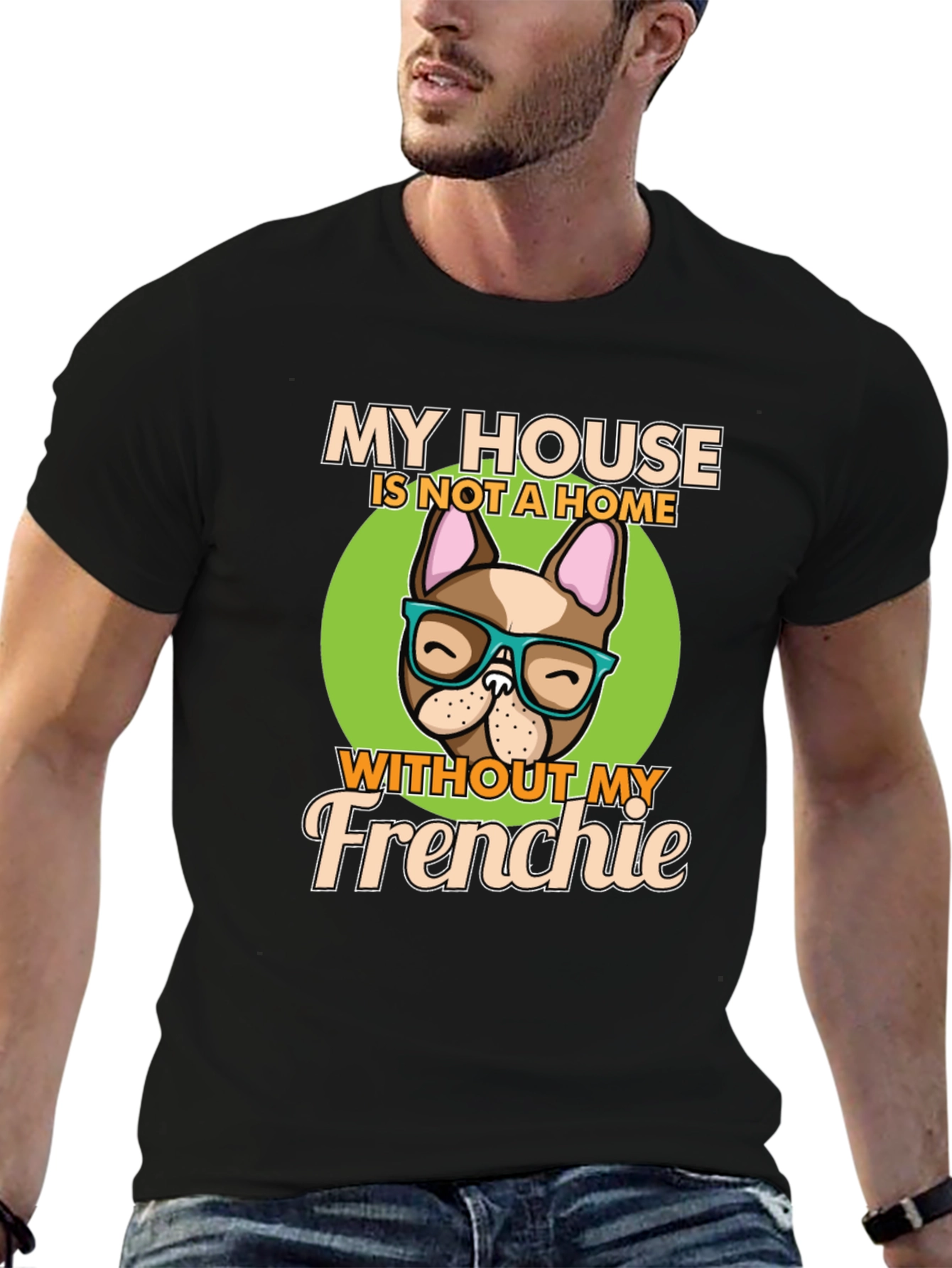 My House Without My Frenchie T-Shirt